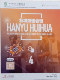 Hanyu Huihua - Percakapan Bahasa Mandarin Sehari-hari Jilid 4