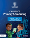 Cambridge Primary Computing: Learners Book 5