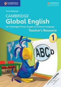 Cambridge Global English Stage 1 Cambridge Global English Teacher's Resource