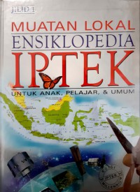 Muatan Lokal Ensiklopedia IPTEK Jilid 1