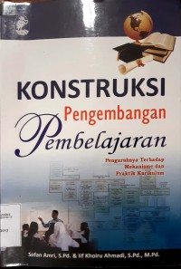 Konstruksi Pengembangan Pembelajaran