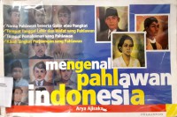 Mengenal Pahlawan Indonesia