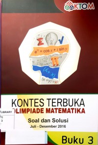 Buku 3 KTO Matematika : Soal dan Solusi Kontes Juli - Desember 2016