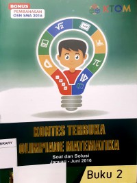 Buku 2 KTO Matematika : Soal dan Solusi Kontes Januari - Juni 2016 Beserta Bonus OSK, OSP, OSN 2016