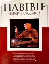 Habibie : Bapak Bangsaku