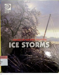 Library of Natural Disasters: Ice Storms