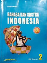 Bahasa Dan Sastra Indonesia SMP Kelas VIII