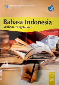 Bahasa Indonesia Wahana Pengetahuan SMP/MTS Kelas VII