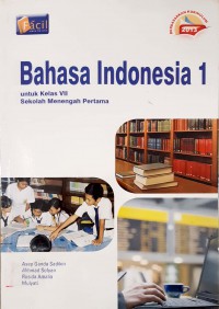 Bahasa Indonesia 1 Untuk Kelas VII Sekolah Menengah Pertama