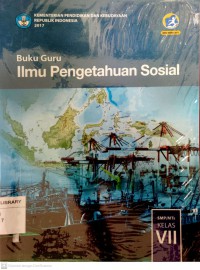 Buku Guru Ilmu Pengetahuan Sosial SMP/MTs Kelas VII