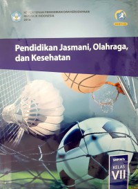 Pendidikan Jasmani, Olahraga, Dan Kesehatan SMP/MTS Kelas VII Edisi Revisi 2016