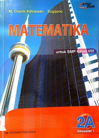 Matematika SMP Jilid 2A Kelas VIII Berdasarkan Standar Isi 2006