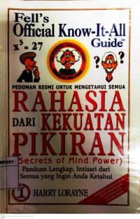 Pedoman Resmi Untuk Mengetahui Semua Rahasia Dari Kekuatan Pikiran (Secrets of Mind Power)