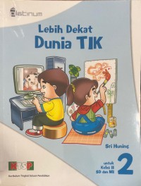 Lebih Dekat Dunia TIK SD Kelas 2