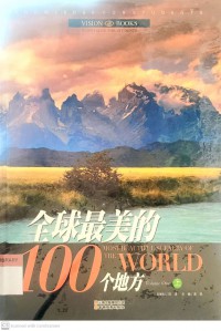 The 100 Most Beautiful Places In The World: Volume 2