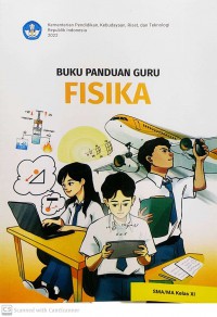 Fisika SMA/MA Kelas XI: Buku Panduan Guru