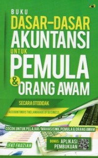 Buku Dasar-Dasar Akuntansi Untuk Pemula & Orang Awam Secara Otodidak