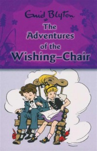 The Adventures Of The Wishing-Chair