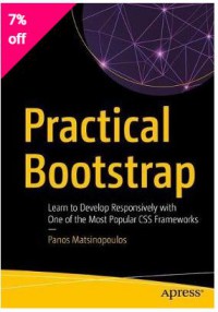 Ebook Practical Bootstrap : Learn to Develop Responsively with One of the Most Popular CSS Frameworks