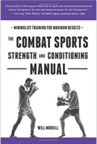 Ebook The Combat Sports Strength and Conditioning Manual: Minimalist Training for Maximum results