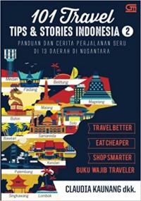 101 Travel Tips & Stories Indonesia 2