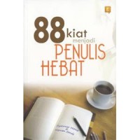 88 Kiat Menjadi Penulis Hebat