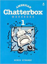 American Chatterbox 1 : Workbook