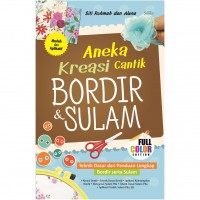 Aneka Kreasi Cantik Bordir & Sulam