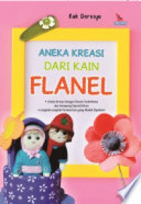 Aneka Kreasi dari Kain Flanel