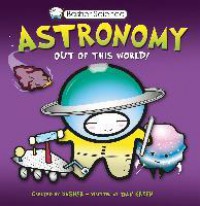 Astronomy : Out of This World