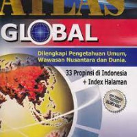 Atlas Global Untuk : SD, SMP, SMA & Umum