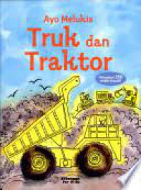 Ayo Melukis Truk Dan Trakto