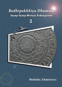 Bodhipakkhiya Dhamma : Sayap-Sayap Menuju Kebangunan 2