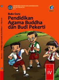 Buku Guru Pendidikan Agama Buddha Dan Budi Pekerti SD Kelas 4