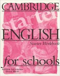 Cambridge English For Schools Starter Workbook