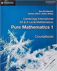 Cambridge International AS & A Level Mathematics: Pure Mathematics 1 Coursebook