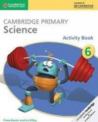 Cambridge Primary Science: Activity Book 6