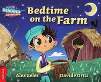 Cambridge Reading Adventures : Bedtime On The Farm Red Band