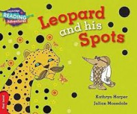 Cambridge Reading Adventures : Leopard And His Spots Red Band