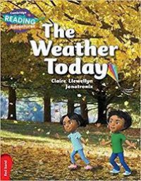 Cambridge Reading Adventures : The Weather Today Red Band