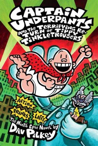 Captain Underpants And Terrifying Re-Turn Of Tippy Tinkletrousers