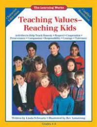 Character Education : teaching Values Reaching Kids