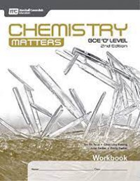 Chemistry Matters GCE 'O' Level, 2nd Edition Workbook