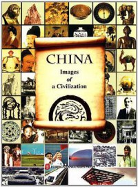 China: Images of a Civilization