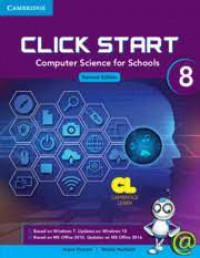 Click Start Computer Science For Schools 8: Revised Edition