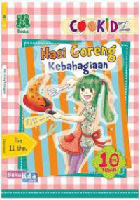 Cookidz : Nasi Goreng Kebahagian