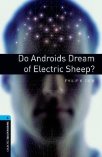 Do Androids Dream Of Electric Sheep