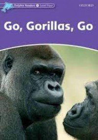 Dolpin Readers 4 Level Three : Go, Gorillas, Go