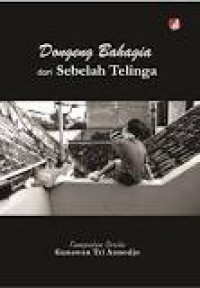 Dongeng Bahagia dari Sebelah Telinga