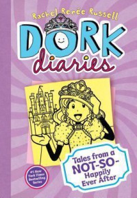 Dork Diaries 8 : Tales from a Not-So-Happily Ever After